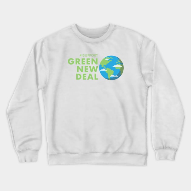 GREEN NEW DEAL Crewneck Sweatshirt by brewok123